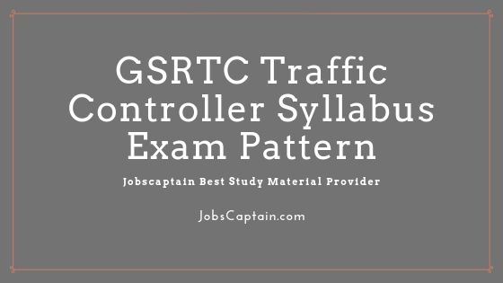 GSRTC Traffic Controller Syllabus Exam Pattern