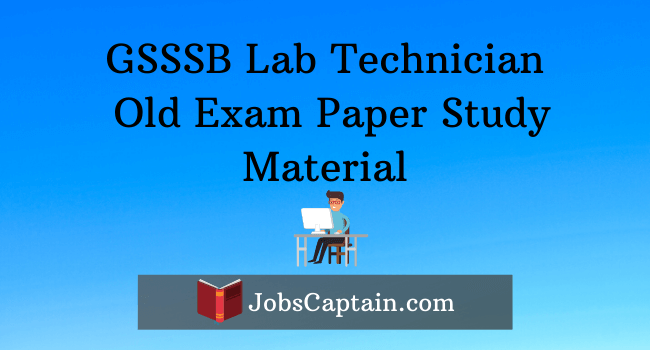 GSSSB Lab Technician Old Exam Paper Study Materials