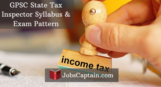 GPSC State Tax Inspector Syllabus and Exam Pattern