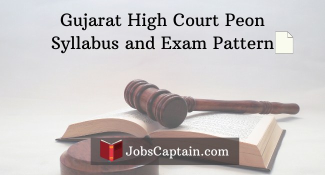 Gujarat High Court Peon Syllabus and Exam Pattern