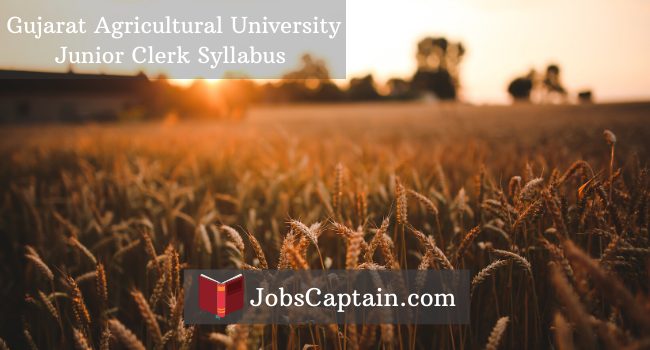 Gujarat Agricultural University Junior Clerk Syllabus