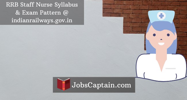 RRB Staff Nurse Syllabus and Exam Pattern