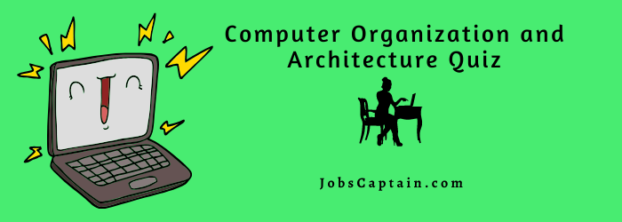 Computer Organization and Architecture Quiz