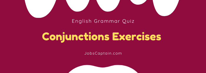 Conjunctions Exercises Quiz