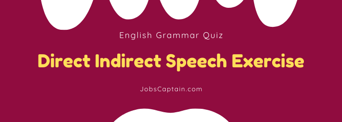 Direct Indirect Speech Exercise