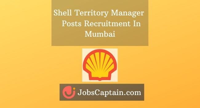 Shell Territory Manager Job in Mumbai 2020