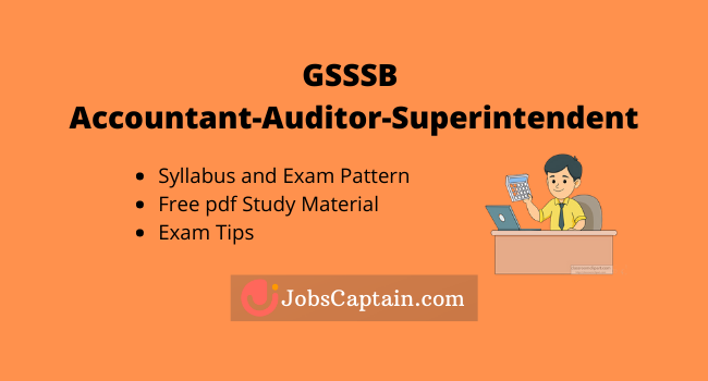 GSSSB Accountant-Auditor-Superintendent Exam Syllabus and Study Material