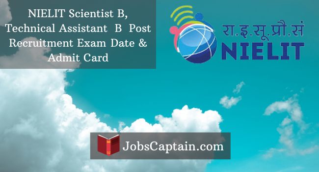 NIELIT Scientist B, Technical Assistant A Post Recruitment 2020