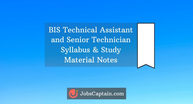 BIS Technical Assistant and Senior Technician Syllabus and Study Material Notes 2020