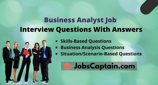 Business Analyst Job Interview Questions With Answers