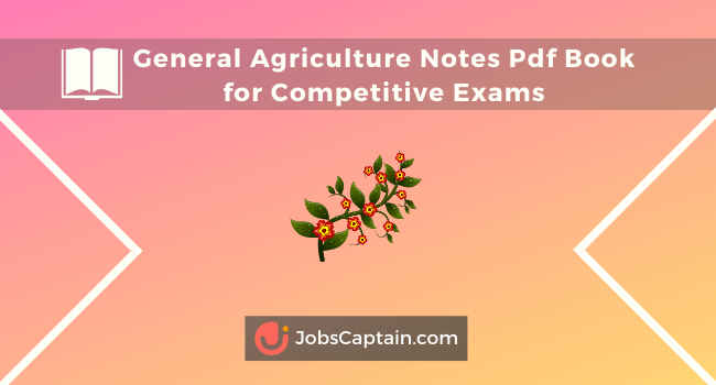 General Agriculture Notes Pdf Book for Competitive Exams