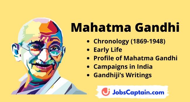 Mahatma Gandhi Chronology, Early Life, Profile, Campaigns in India and Gandhiji’s Writings
