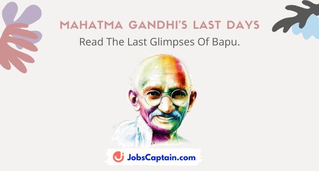 Mahatma Gandhi's Last Days