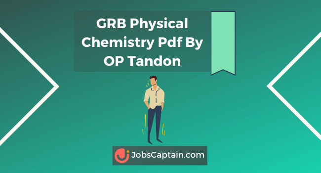 GRB Physical Chemistry Pdf By OP Tandon