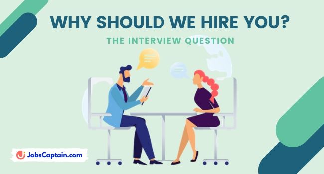 Why Should We Hire You - The Interview Question