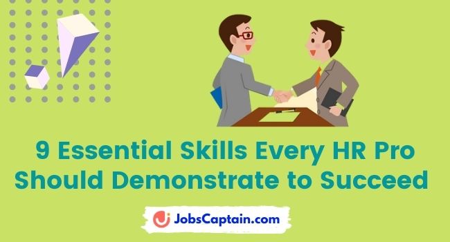 9 Essential Skills Every HR Pro Should Demonstrate to Succeed