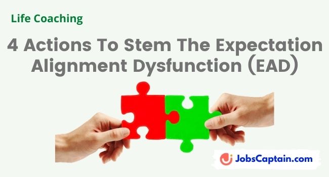 Actions To Stem The Expectation Alignment Dysfunction