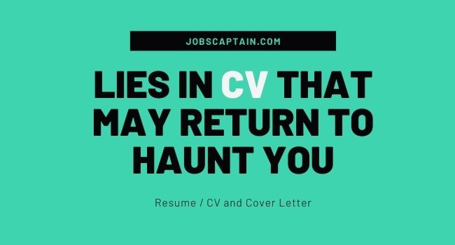 Lies in CV That May Return to Haunt You