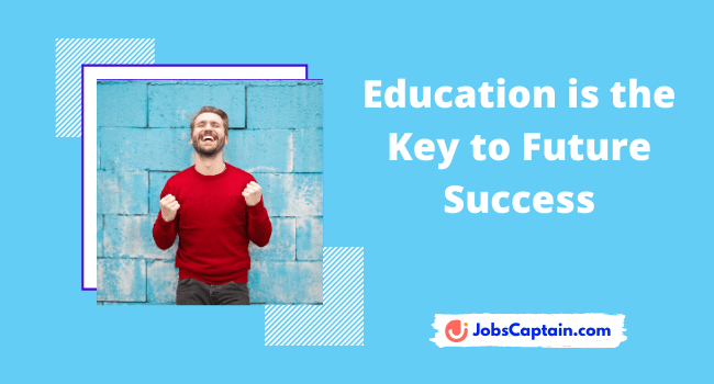 Education is the Key to Future Success