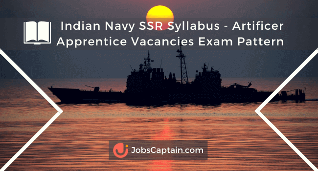 Indian Navy SSR Syllabus - Artificer Apprentice Vacancies Exam Pattern Check Here