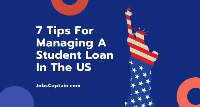 Tips For Managing A Student Loan In The US