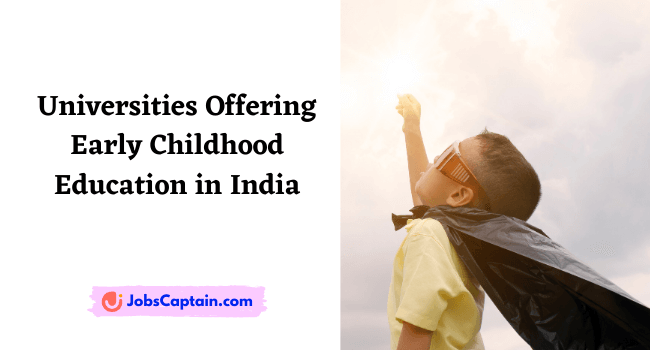 Universities Offering Early Childhood Education in India