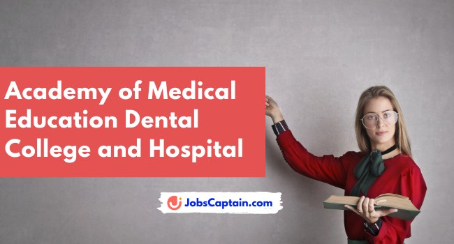 Academy of Medical Education Dental College and Hospital