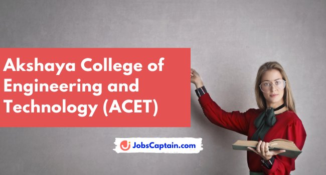 Akshaya College of Engineering and Technology (ACET)