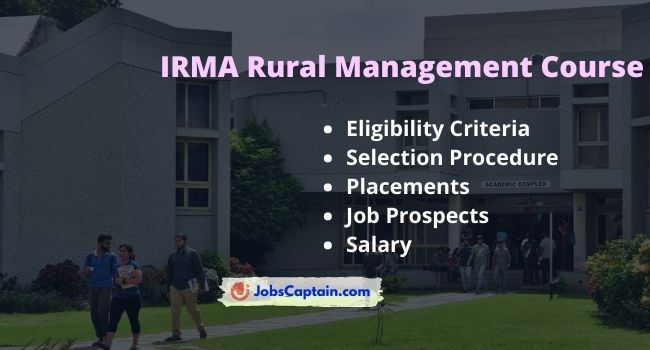 IRMA Rural Management Course, Eligibility, Selection Process, Job Prospects