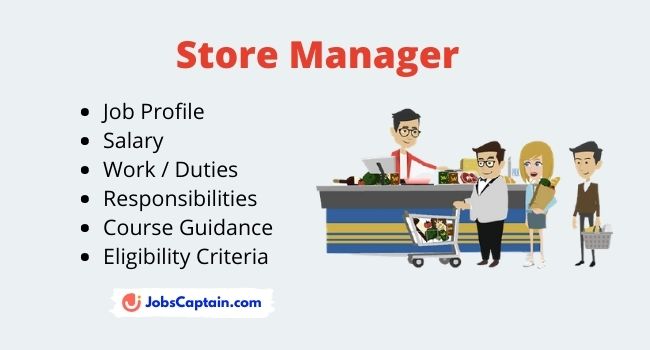 Store Manager - Job Profile, Work & Responsibilities and Salary