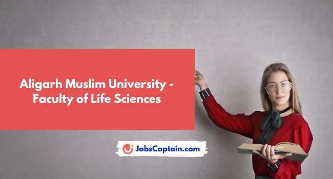 Aligarh Muslim University - Faculty of Life Sciences