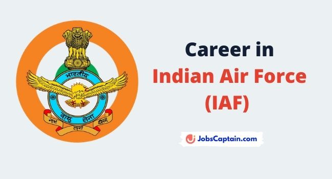 Career in Indian Air Force (IAF) - Regular Updates