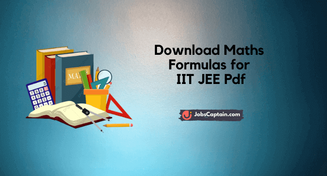 Download Maths Formulas for IIT JEE Pdf