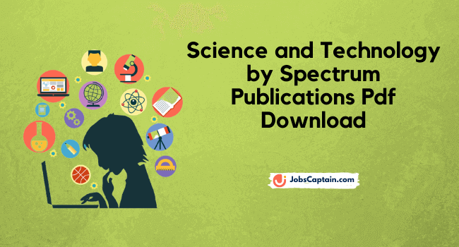 Science and Technology by Spectrum Publications Pdf Download