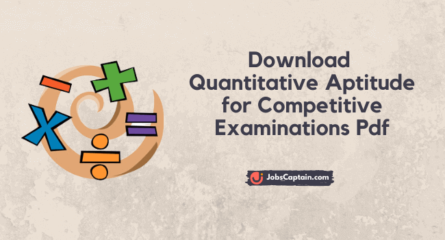 Quantitative Aptitude for Competitive Examinations Pdf