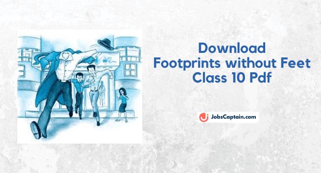 Footprints without Feet Class 10 Pdf Download