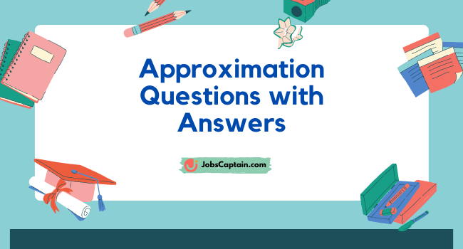 Approximation Questions with Answers