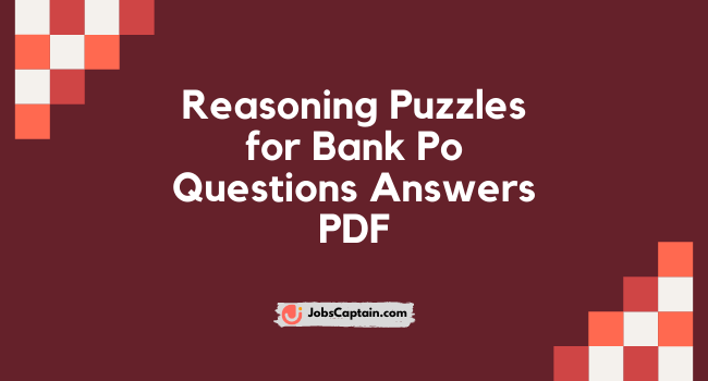 Reasoning Puzzles for Bank Po Questions Answers PDF