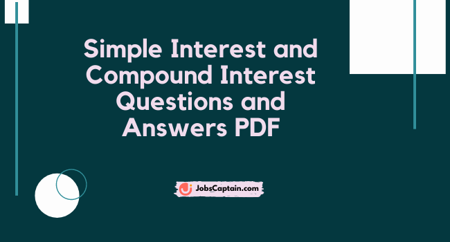 Simple Interest and Compound Interest Questions and Answers PDF
