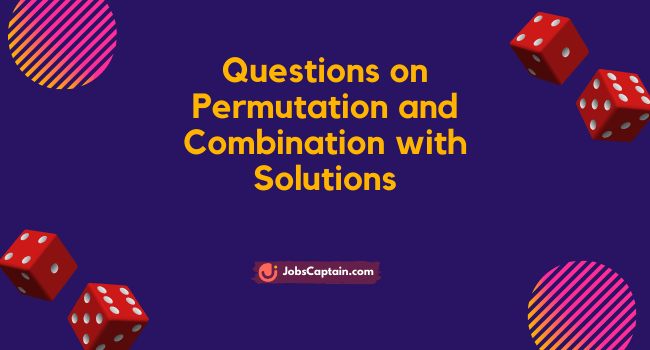 Questions on Permutation and Combination with Solutions Pdf