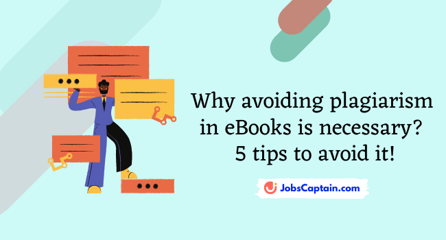 Why avoiding plagiarism in eBooks is necessary 5 tips to avoid it!