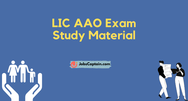 LIC AAO Exam Study Material