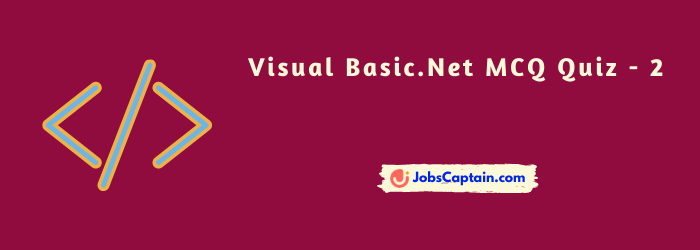 Visual Basic.Net MCQ Quiz - 2 VB.net