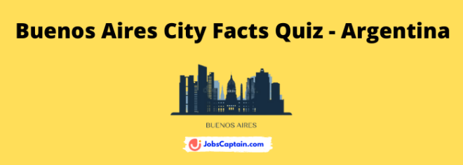 Buenos Aires City Facts Quiz【Questions Answers】