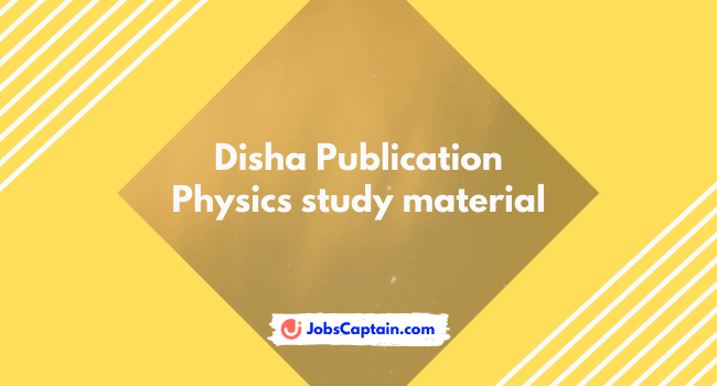 Disha Physics Study Material PDF for IIT JEE Main and Advanced