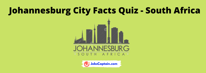Johannesburg City Facts Quiz - South Africa