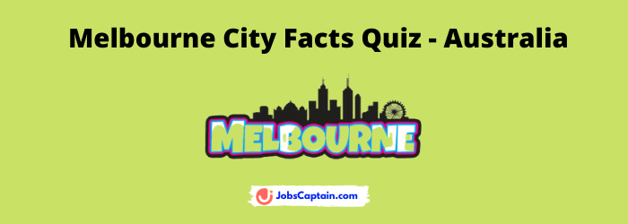 Melbourne City Facts Quiz - Australia