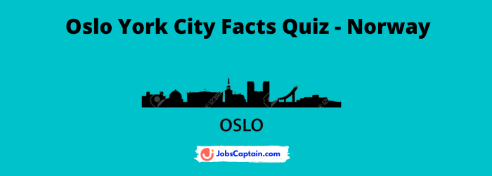 Oslo York City Facts Quiz - Norway