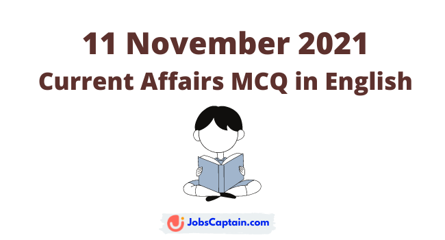 11 November 2021 Current Affairs in English (Today news)