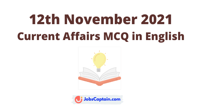 12th November 2021 Current Affairs